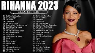 The Best Of Rihanna - Rihanna Greatest Hits Full Album 2023