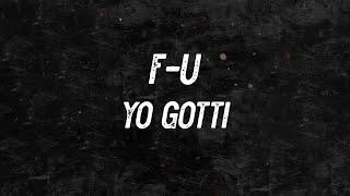 Yo Gotti - F-U feat. Meek Mill Lyrics