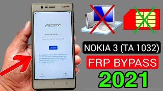 Nokia 3 TA-1032 FRP LOCK REMOVE 2021 Without PC