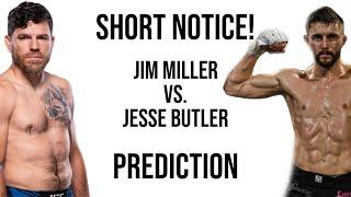 Jesse Butler Fights Jim Miller This Weekend Short Notice Fight Prediction