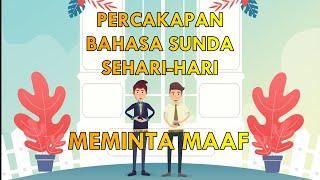 Belajar Bahasa Sunda Sehari-hari - Percakapan Bahasa Sunda Meminta Maaf