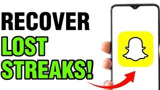 NEW RECOVER LOST STREAKS ON SNAPCHAT 2024