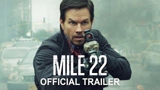 Mile 22 - Official Redband Trailer - In Cinemas Now