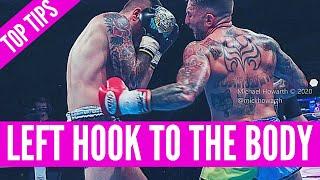 TOP TIPS  How To Left Hook To The Body  Full Breakdown  By Liam Harrison