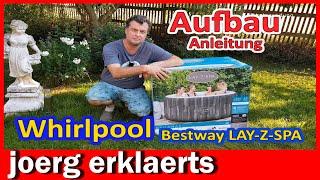 Aufbau - Anleitung Bestway LAY-Z-SPA Whirlpool DIY Tutorial