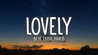 Billie Eilish Khalid - lovely Lyrics