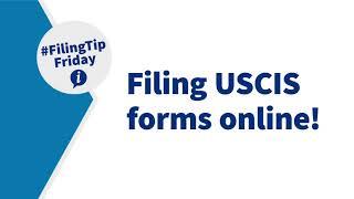 USCIS Forms Filing USCIS forms online