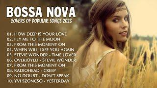 Top 20 Best Jazz Bossa Nova Covers 2023 - Bossa Nova Covers