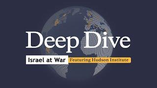 TV7 Israel – Deep Dive Featuring Hudson Institute – Israel At War Update –July 9th 2024