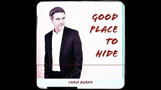 Chris Burke - Good Place to Hide Official Lyric Video