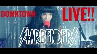 STARBENDERS - Downtown Live