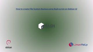 How to create File System Backup using Bash Script on Debian 12