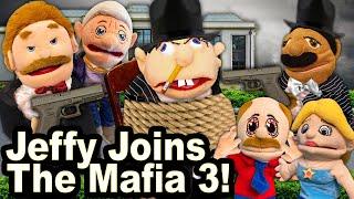 SML Parody Jeffy Joins The Mafia 3