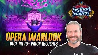 Hearthstone NEW PATCH Opera Warlock + Deck Intro and Patch Thoughts