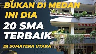 BUKAN DI MEDAN  INI DIA SMA TERBAIK DI SUMATERA UTARA