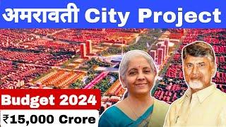 Amravati City Project Completed in Next 5 Years  Govt Plans to Invest ₹15000 Cr. in This City