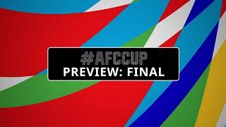 #AFCCup - Preview Final