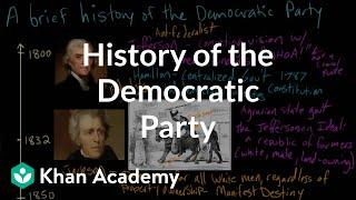 History of the Democratic Party  American civics  US government and civics  Khan Academy