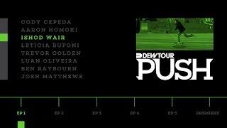 PUSH - Ishod Wair  Episode 1