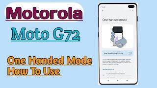 Motorola Moto G72  How To Use One Handed Mode