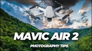 Mavic Air 2 Photography  Basic Tips for Better Photos