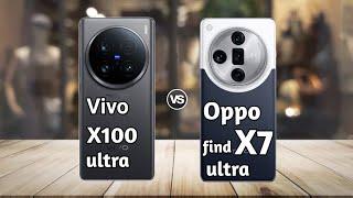 Vivo X100 Ultra vs Oppo Find X7 Ultra Full Comparison  Which is Best?