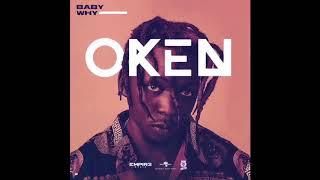 2. Oken - Baby Why Prod. Mukudu #EmpireRadio