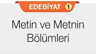 Metin ve Metnin Bölümleri