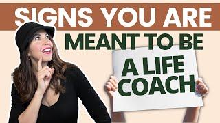 7 Signs Youre Meant to Become A Life Coach in 2023