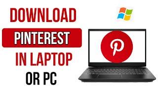 How To Install Pinterest App In Windows PcLaptop Easy  Method