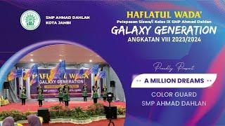 A MILLION DREAMS - COLOR GUARD SMP AHMAD DAHLAN KOTA JAMBI - HAFLATUL WADA 2024