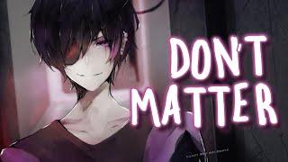 Nightcore - Dont Matter Lyrics