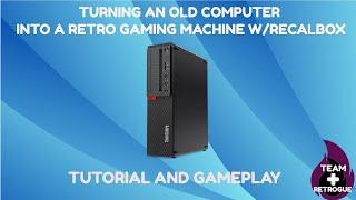 Tutorial Turning an Old PC into a Retro Gaming Powerhouse with Recalbox