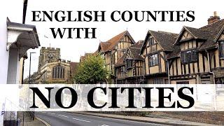 11 Counties of England with NO Cities