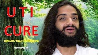 UTI CURE  REASONS & PERMANENT SOLUTION OF URINARY TRACT INFECTIONS BY NITYANANDAM SHREE