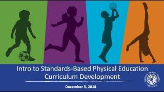 Intro to Standards-Based Physical Education Curriculum Development