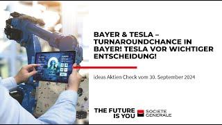 Bayer & Tesla – Turnaroundchance in Bayer Tesla vor wichtiger Entscheidung