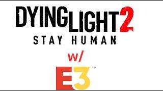 Dying Light 2  E3 Parkour Run