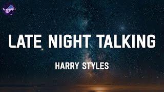 Late Night Talking - Harry Styles Lyrics