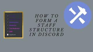 How to form and use a staff structure in a discord server