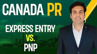 Canada PR Express Entry vs PNP