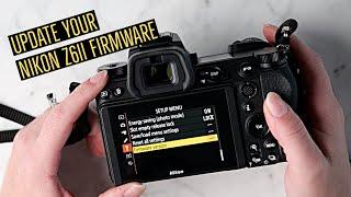 How To Update Your Nikon Z6ii Firmware  Professional Photography Tutorial