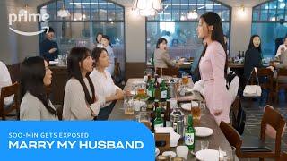 Marry My Husband Soo-Min Gets Exposed  Prime Video