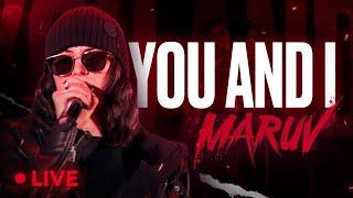 MARUV - You and I  LIVE VIDEO