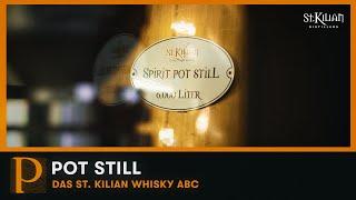 Pot Still  St. Kilian Whisky ABC