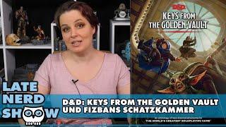 D&D5 Keys from the Golden Vault Fizbans Drachenbuch und leuchtende Würfelarenen