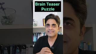 Brain teaser puzzle - Test your intelligence now