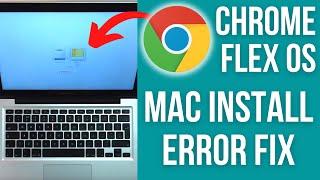 Chrome OS Flex Mac Install Crash Fuzzy Icon EFI Boot USB SanDisk Flash Drive Fix