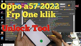 Bypass Frp Oppo a57 2022 Cph2387 One klik Unlocktool