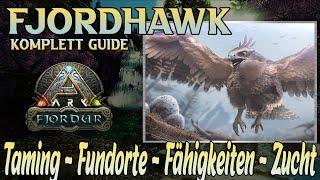 Fjordur  Fjordhawk Komplett Guide  Taming - Fähigkeiten - Zucht - Fundort  Der Loot Retter